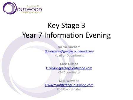 Key Stage 3 Year 7 Information Evening