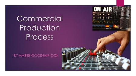 Commercial Production Process