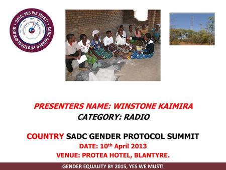 PRESENTERS NAME: WINSTONE KAIMIRA CATEGORY: RADIO