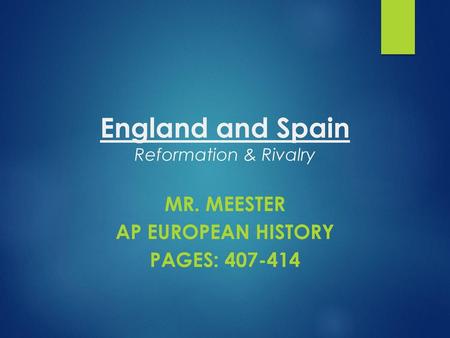 England and Spain Reformation & Rivalry