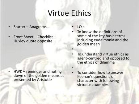 Virtue Ethics Starter – Anagrams…