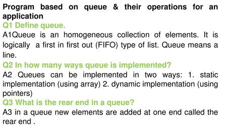 Program based on queue & their operations for an application