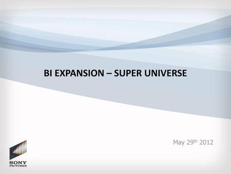 BI Expansion – Super Universe