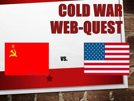 Cold War Web-Quest vs..