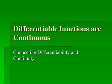 Differentiable functions are Continuous