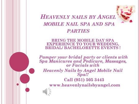 Heavenly nails by Angel mobile nail spa and spa parties