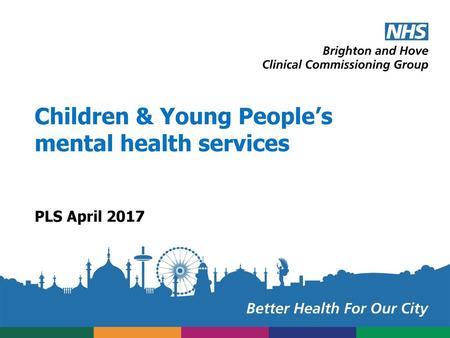 Children & Young People’s mental health services