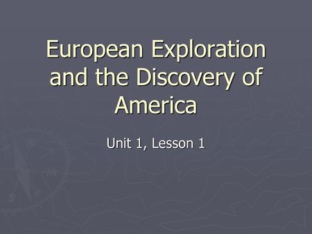 European Exploration and the Discovery of America