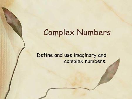 Connections - Unit H - Complex Numbers