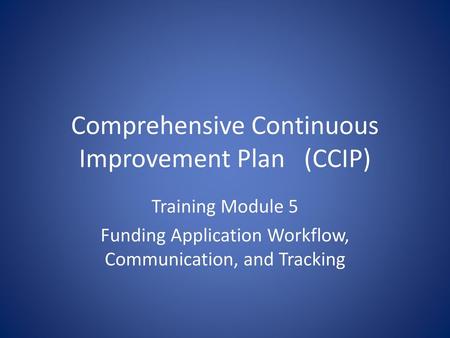 Comprehensive Continuous Improvement Plan (CCIP)