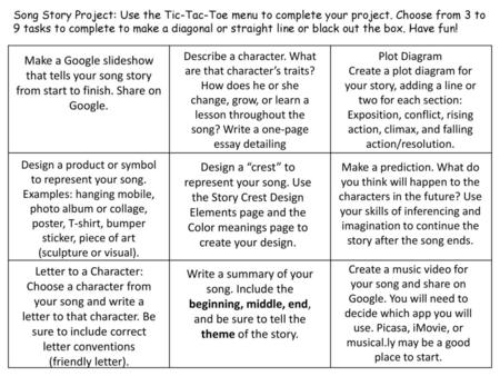 Song Story Project: Use the Tic-Tac-Toe menu to complete your project