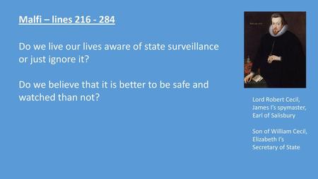 Do we live our lives aware of state surveillance or just ignore it?