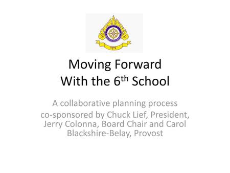 Moving Forward With the 6th School