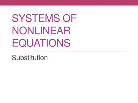 Systems of Nonlinear Equations