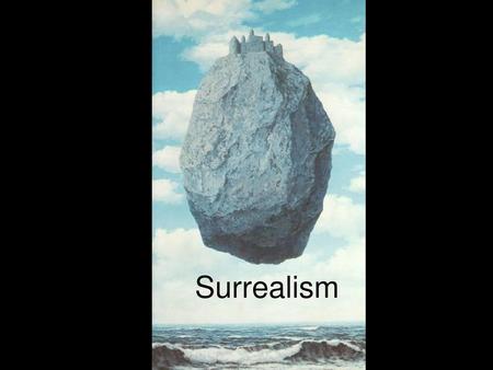 Surrealism.