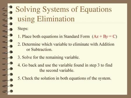 Solving Systems of Equations using Elimination