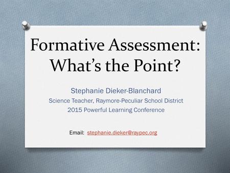 Formative Assessment: What’s the Point?