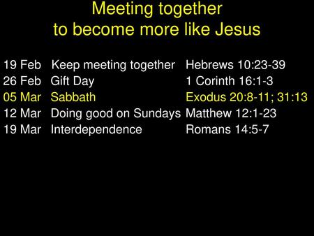 Meeting together to become more like Jesus