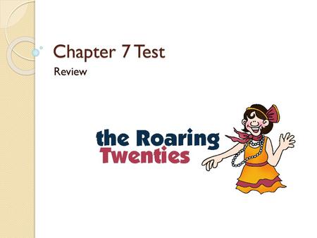 Chapter 7 Test Review.