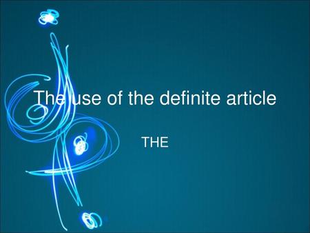 The use of the definite article