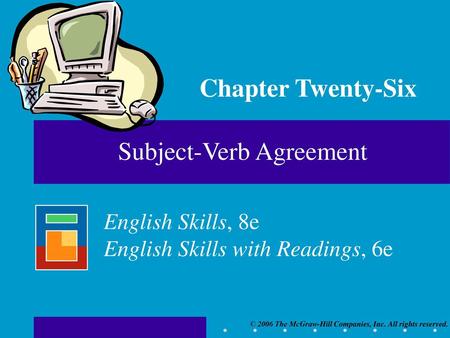 Subject-Verb Agreement