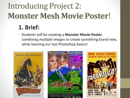 Introducing Project 2: Monster Mesh Movie Poster!