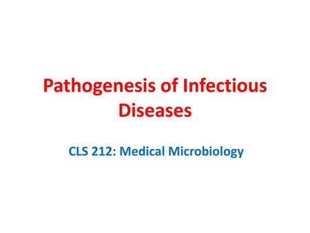 Pathogenesis of Infectious Diseases