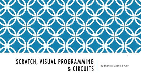 Scratch, visual programming & circuits