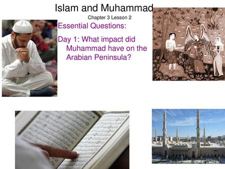 Islam and Muhammad Essential Questions: