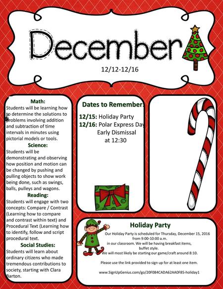 12/12-12/16 Dates to Remember: Holiday Party 12/15: Holiday Party