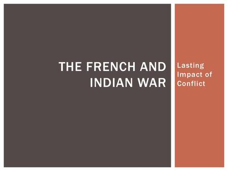 The French and Indian War