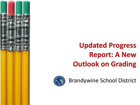 Updated Progress Report: A New Outlook on Grading