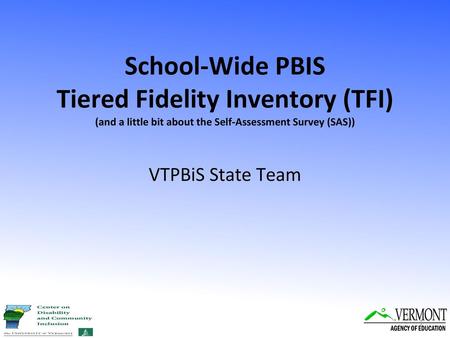 School-Wide PBIS Tiered Fidelity Inventory (TFI)