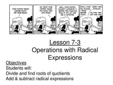 Lesson 7-3 Operations with Radical Expressions