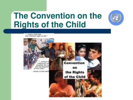 The Convention on the Rights of the Child