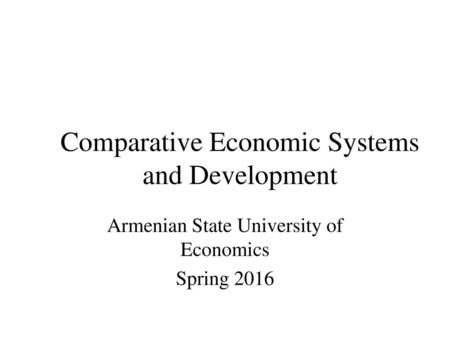 Comparative Economic Systems and Development