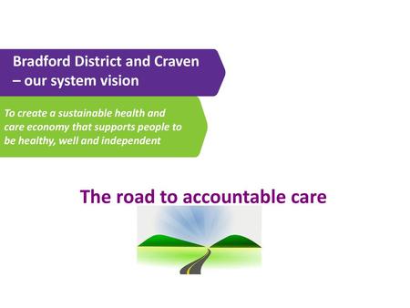 The road to accountable care