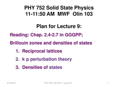 PHY 752 Solid State Physics