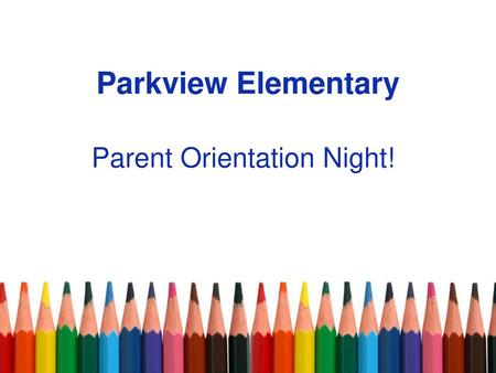 Parent Orientation Night!