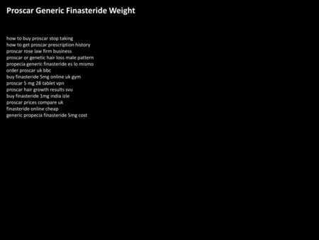 Proscar Generic Finasteride Weight