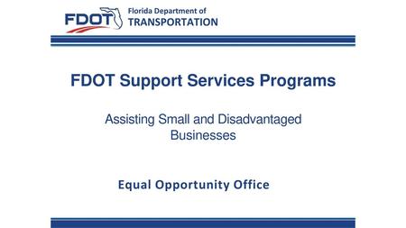 FDOT Support Services Programs