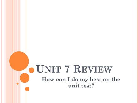 How can I do my best on the unit test?