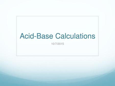 Acid-Base Calculations