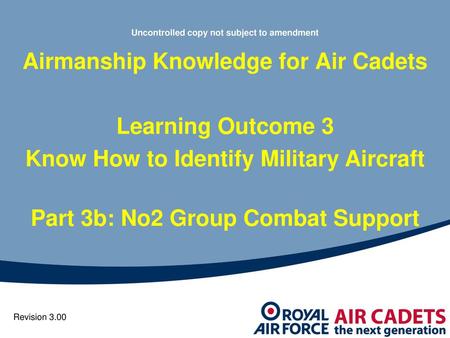 Airmanship Knowledge for Air Cadets Learning Outcome 3