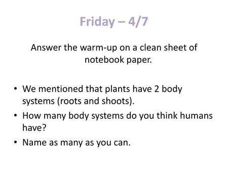 Answer the warm-up on a clean sheet of notebook paper.