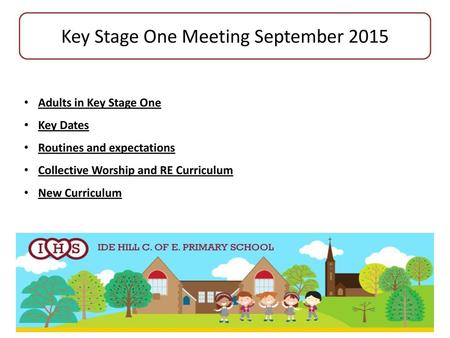 Key Stage One Meeting September 2015