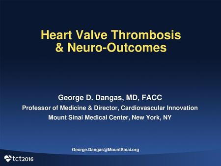 Heart Valve Thrombosis & Neuro-Outcomes