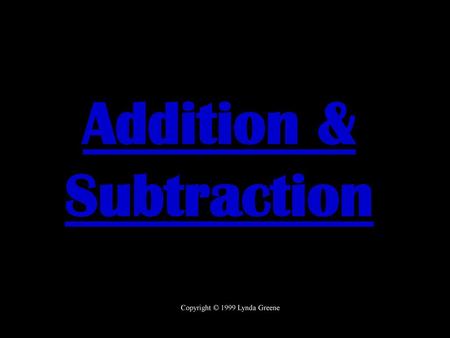 Addition & Subtraction