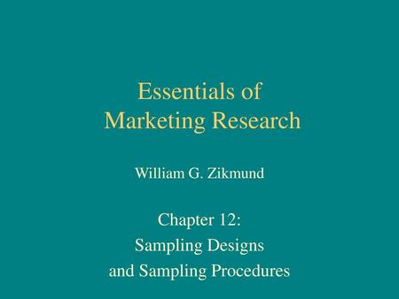 Essentials of Marketing Research William G. Zikmund