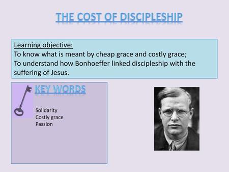 The cost of discipleship